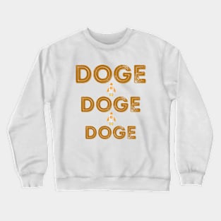 DOGE Dogecoin to the Moon ! - Crypto - Cryptocurrency Crewneck Sweatshirt